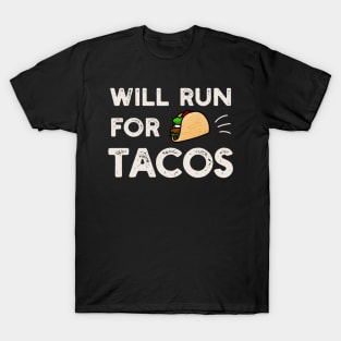 Will Run For Tacos T-Shirt